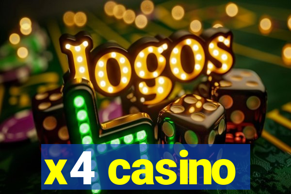 x4 casino